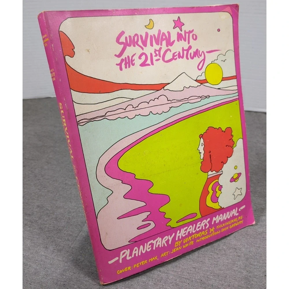 1975 Survival Into The 21st Century Planetary Healers Viktoras Kulvinskas SIGNED
